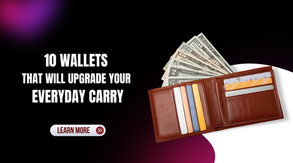 10 Wallets That Will Upgrade Your Everyday Carry